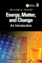 Energy, Matter, and Change