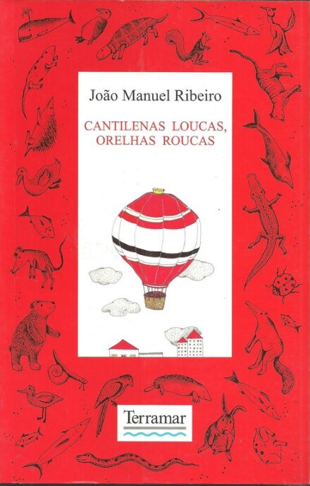 Cantilenas Loucas,Orelhas Roucas