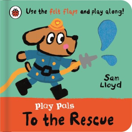 Play Pals: To The Rescue