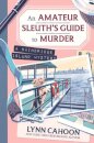 Amateur Sleuth’s Guide to Murder, An