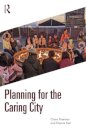 Planning for the Caring City