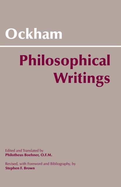 Ockham: Philosophical Writings