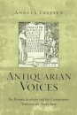 Antiquarian Voices
