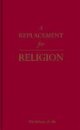 A Replacement for Religion