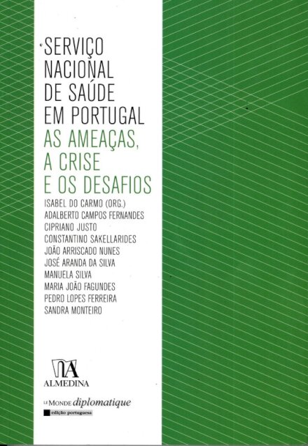 Serviço Nacional de Saúde em Portugal - As ameaças, a crise e os desafios do futuro