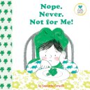 Nope. Never. Not for Me!