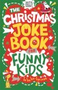 The Christmas Joke Book for Funny Kids