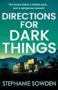 Directions for Dark Things