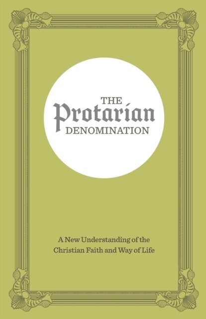 The Protarian Denomination