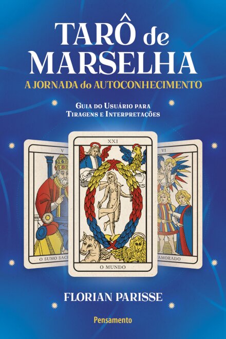 Tarô De Marselha: A jornada do autoconhecimento - LIVRO 1