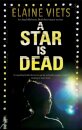 A Star is Dead