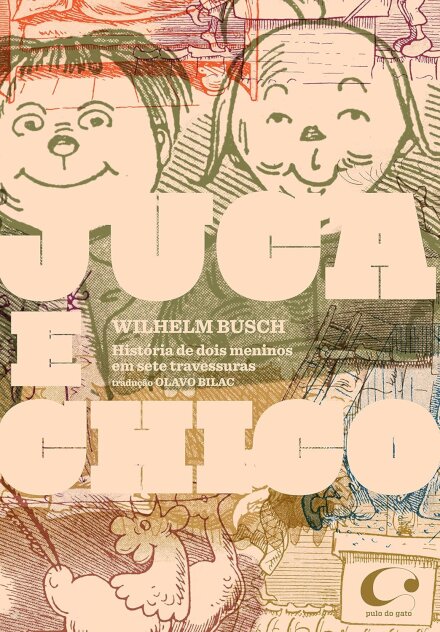 Juca E Chico: História De Dois Meninos Em Sete Travessuras