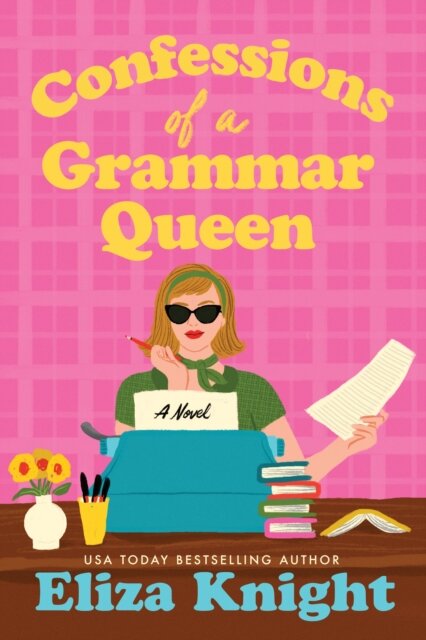 Confessions Of A Grammar Queen