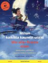 Minun kaikista kaunein uneni - Min aller fineste drøm (suomi - norja)
