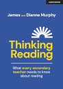 Thinking Reading: What every secondary teacher needs to know about reading