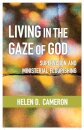 Living in the Gaze of God