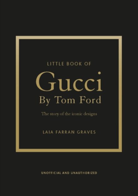 Little Book of Gucci by Tom Ford