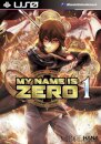 My Name Is Zero Vol. 1