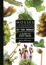 Mosses, Liverworts, and Hornworts of the World