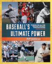 Baseball's Ultimate Power
