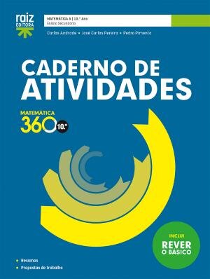 Matemática 360 10 - Matemática A - 10.º ano Caderno de atividades 2025