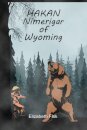 Hakan, Nimerigar of Wyoming