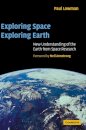 Exploring Space, Exploring Earth