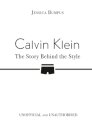 Calvin Klein: The Story Behind the Style