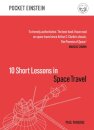 10 Short Lessons in Space Travel