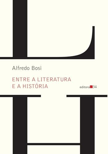 Entre A Literatura E A História