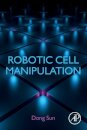 Robotic Cell Manipulation
