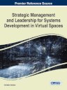 Strategic Management and Leadership for Systems Development in Virtual Spaces