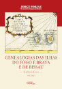 Genealogias das Ilhas do Fogo e Brava e de Bissau – Subsídios – Volume I e II