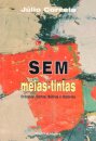 Sem Meias-Tintas