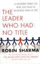 The Leader Who Had No Title