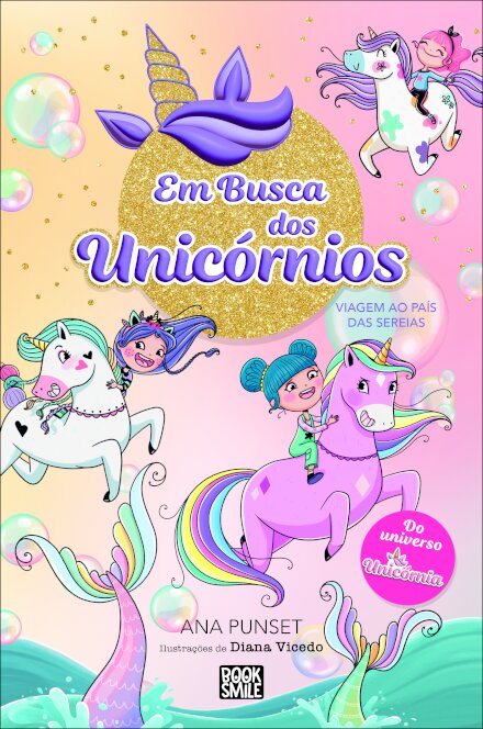 Unicórnia: Em Busca dos Unicórnios 1: Viagem ao País das Sereias