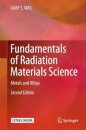 Fundamentals of Radiation Materials Science
