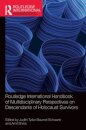 Routledge International Handbook of Multidisciplinary Perspectives on Descendants of Holocaust Survivors