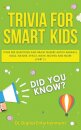 Trivia for Smart Kids