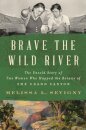 Brave the Wild River