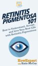 Retinitis Pigmentosa 101