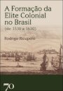 A Formação Da Elite Colonial No Brasil