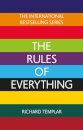 The Rules of Everything: A complete code for success and happiness in everything that matters