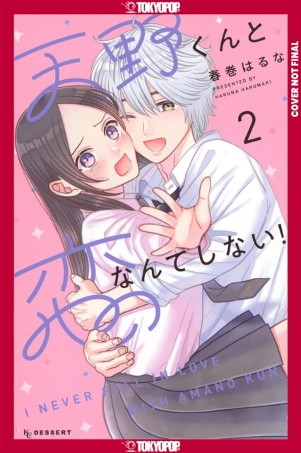 I'll Never Fall In Love With Amano!, Volume 2