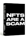NFTs Are a Scam / NFTs Are the Future