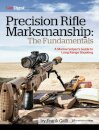 Precision Rifle Marksmanship: The Fundamentals - A Marine Sniper's Guide to Long Range Shooting