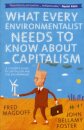What Every Environmentalist Needs to Know About Capitalism