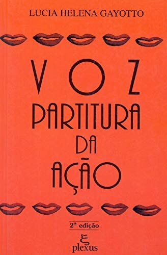 Voz: Partitura Da Ação