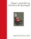 Fama E Segredo Na História  De Portugal Especial"Agustina"
