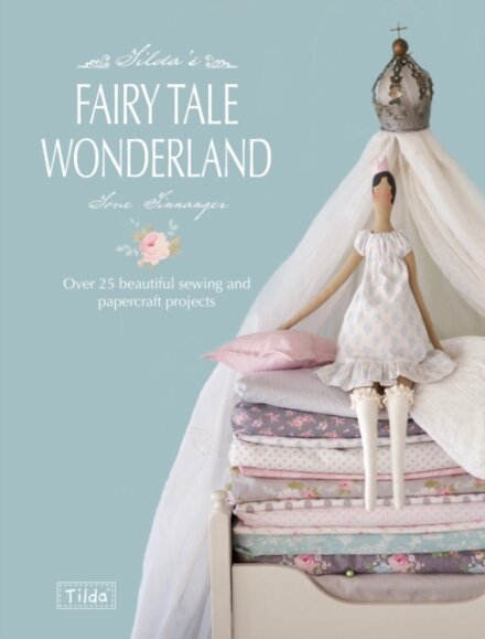 Tilda'S Fairy Tale Wonderland